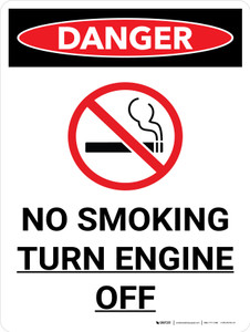 Danger: No Smoking - Turn Engine Off Portrait with Graphic - Wall Sign