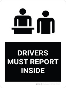 Drivers Must Report Inside Portrait with Graphic