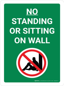 No Standing Or Sitting On Wall Portrait with Graphic - Wall Sign