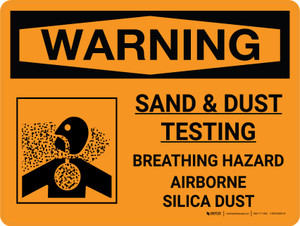 Warning: Sand And Dust Testing Breathing Hazard Landscape with Graphic - Wall Sign