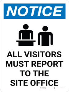Notice: All Visitors Must Report to the Site Office Portrait with Graphic