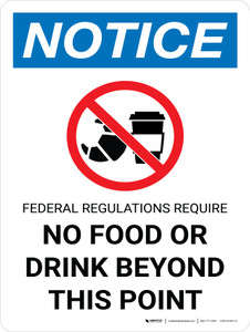 Notice: Federal Regulations Require No Food Drink Beyond This Point Portrait with Graphic