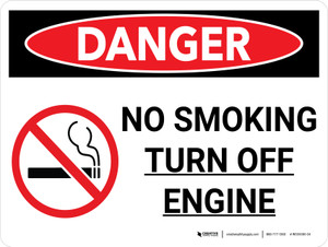 Danger: No Smoking Turn Off Engine Landscape with Graphic - Wall Sign