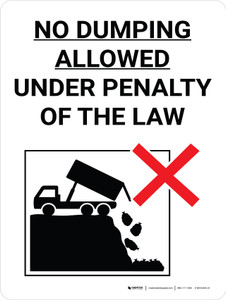 No Dumping Allowed Under Penalty Of Law Portrait with Graphic - Wall Sign