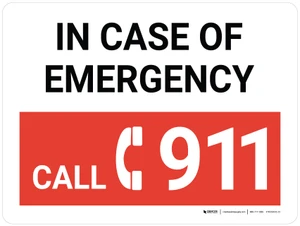 In Case Of Emergency Call 911 Landscape with Icon - Wall Sign