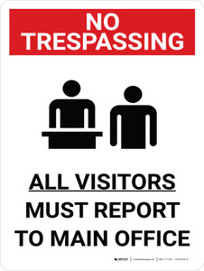 No Trespassing: All Visitors Must Report to Main Office Portrait with Graphic - Wall Sign