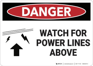 Danger: Watch For Power Lines Above - Wall Sign