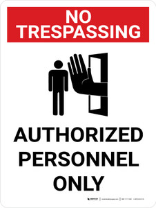 No Trespassing: Authorized Personnel Only Portrait with Graphic - Wall Sign
