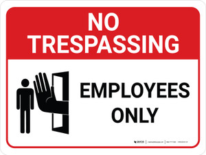 No Trespassing: Employees Only Landscape with Graphic - Wall Sign