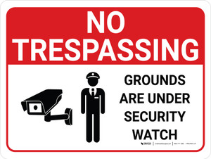 No Trespassing: Grounds Under Security Watch Landscape with Graphic - Wall Sign