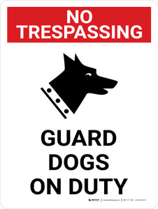 No Trespassing: Guard Dogs On Duty Portrait with Graphic - Wall Sign