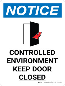 Notice: Controlled Environment Keep Door Closed Portrait with Icon - Wall Sign