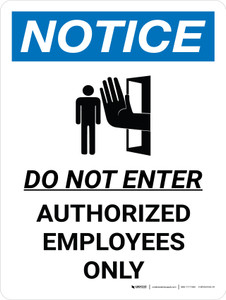 Notice: Do Not Enter Authorized Employees Only Portrait with Icon - Wall Sign
