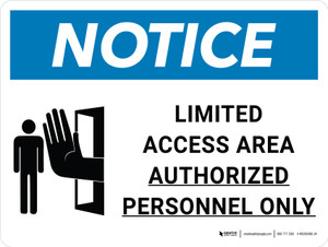 Notice: Limited Access Area - Authorized Personnel Only Landscape with Icon - Wall Sign