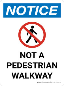 Notice: Not A Pedestrian Walkway Portrait with Icon - Wall Sign