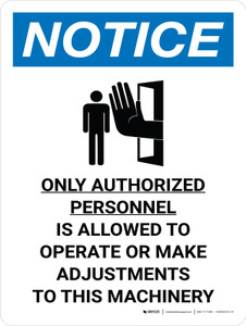 Notice: Only Authorized Personnel is Allowed to Operate Machinery Portrait with Icon - Wall Sign