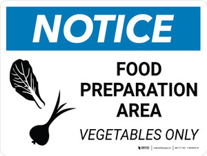 Notice: Food Prep Area - Vegetables Only Landscape with Icon - Wall Sign