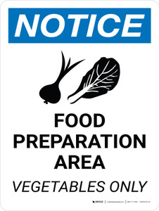 Notice: Food Prep Area Vegetables Only Portrait with Icon - Wall Sign