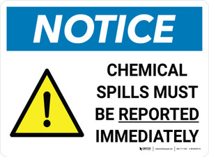 Notice: Chemical Spills Must be Reported Immediately Landscape with Icon - Wall Sign