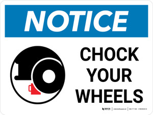 Notice: Chock Your Wheels Landscape with Icon - Wall Sign