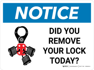 Notice: Did You Remove Lock Today Landscape with Icon - Wall Sign Notice: Did You Remove Lock Today Landscape with Icon - Wall Sign