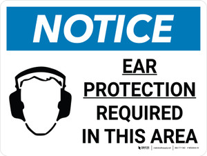 Notice: Ear Protection Required in This Area Landscape with Icon - Wall Sign