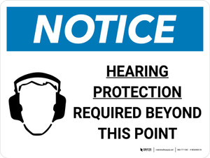 Notice: Hearing Protection Required Beyond This Point Landscape with Icon - Wall Sign