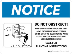 Notice: Do Not Obstruct - Call For Planting Instructions Landscape - Wall Sign