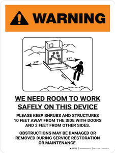 Warning: We Need Room To Work Safely - Obstruction May Be Damaged Portrait - Wall Sign