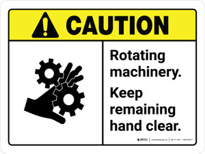 Caution: Rotating Machinery Keep Remaining ANSI Landscape - Wall Sign