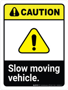 Caution: Slow Moving Vehicle ANSI Portrait - Wall Sign