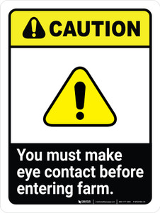 Caution: You Must Make Eye Contact Before Entering Farm ANSI Portrait - Wall Sign