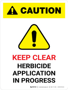 Caution: Keep Clear Herbicide Application Portrait - Wall Sign
