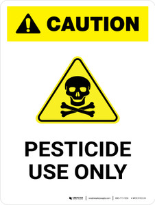 Caution: Pesticide Use Only Portrait - Wall Sign