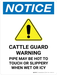 Notice: Cattle Guard Warning Pipe May Be Hot To Portrait - Wall Sign
