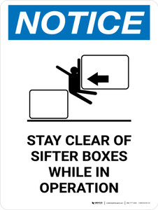 Notice: Stay Clear Of Sifter Boxes While In Operation Portrait - Wall Sign