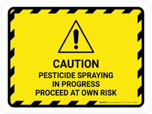 Caution Pesticide Spraying In Progress Landscape - Wall Sign