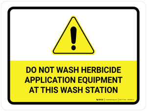 Do Not Wash Herbicide Equipment Landscape - Wall Sign