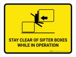 Stay Clear Of Sifter Boxes While in Operation Landscape - Wall Sign