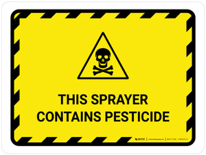 This Sprayer Contains Pesticide Landscape - Wall Sign