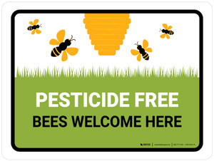 Pesticide Free Bees Welcome Here Landscape - Wall Sign Pesticide Free Bees Welcome Here Landscape - Wall Sign