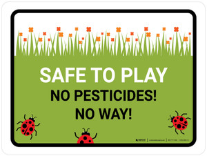 Safe To Play No Pesticides Landscape - Wall Sign