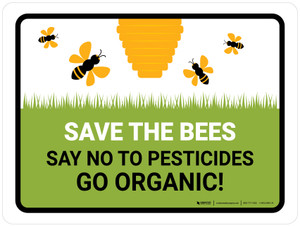 Save The Bees Say No To Pesticides Landscape - Wall Sign Save The Bees Say No To Pesticides Landscape - Wall Sign