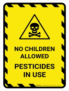 No Children Allowed Pesticides In Use Portrait - Wall Sign