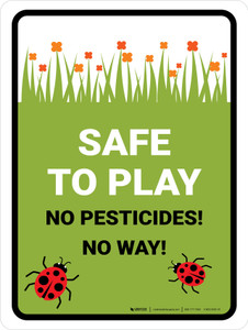Safe To Play No Pesticides Portrait - Wall Sign