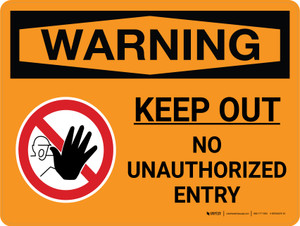 Warning: Keep Out - No Unauthorized Entry Landscape With Icon - Wall Sign