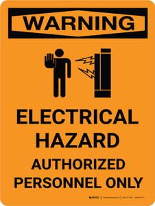 Warning: Electrical Hazard - Authorized Personnel Only Portrait With Icon - Wall Sign
