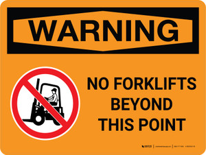 Warning: No Forklifts Beyond This Point Landscape With Icon - Wall Sign