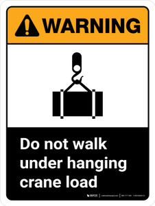 Warning: ANSI Do Not Walk Under Hanging Crane Load With Icon Portrait With Icon - Wall Sign