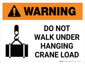 Warning: Do Not Walk Under Hanging Crane Load Landscape With Icon - Wall Sign